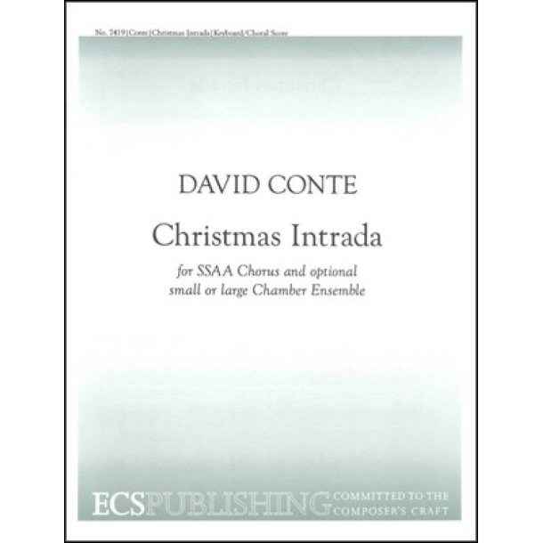 Christmas Intrada : Full Score of Version for SSAA Chorus, Brass Quintet, Percussion, Piano and Organ