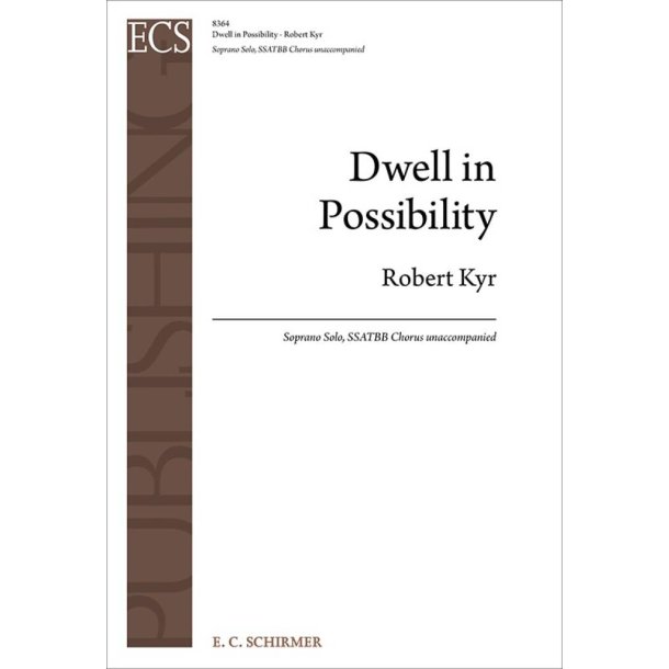 Dwell in Possibility