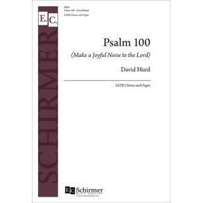 Psalm 100 (Make a Joyful Noise to the Lord)