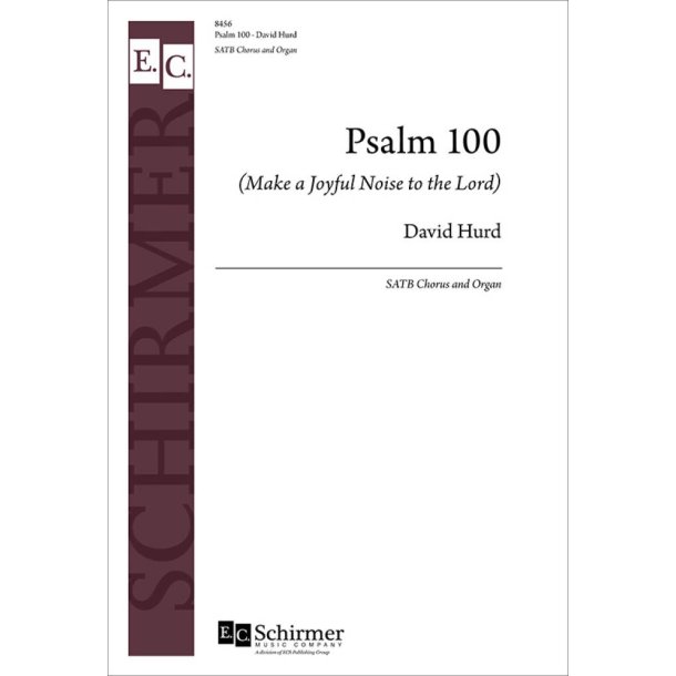 Psalm 100 (Make a Joyful Noise to the Lord)