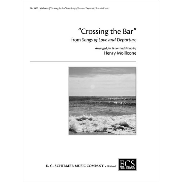 Crossing the Bar from Songs of Love and Departure