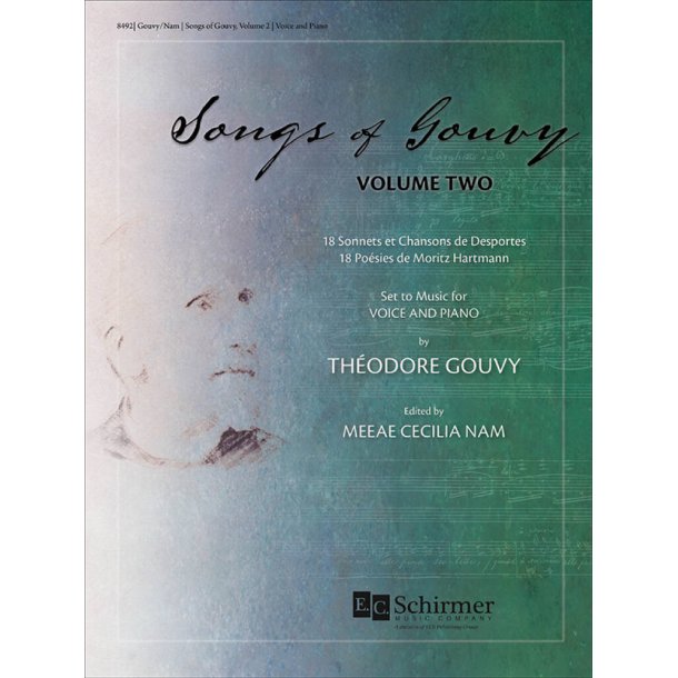 Songs of Gouvy, Volume 2 : 18 Sonnets et chansons de Desportes, 18 Po&eacute;sies de Moritz Hartmann