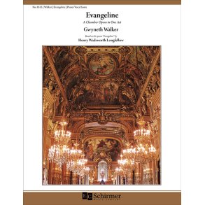 Evangeline : Chamber Opera in One Act