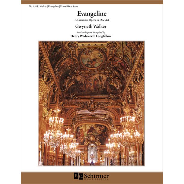 Evangeline : Chamber Opera in One Act