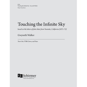 Touching the Infinite Sky : Based on the letters of John Muir from Yosemite, California (1871-72)