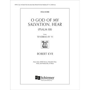 O God of My Salvation, Hear : Psalm 88: from Tenebrae IV-V