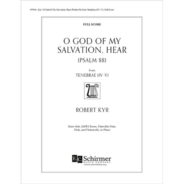 O God of My Salvation, Hear : Psalm 88: from Tenebrae IV-V