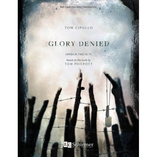 Glory Denied : Piano-Vocal Score
