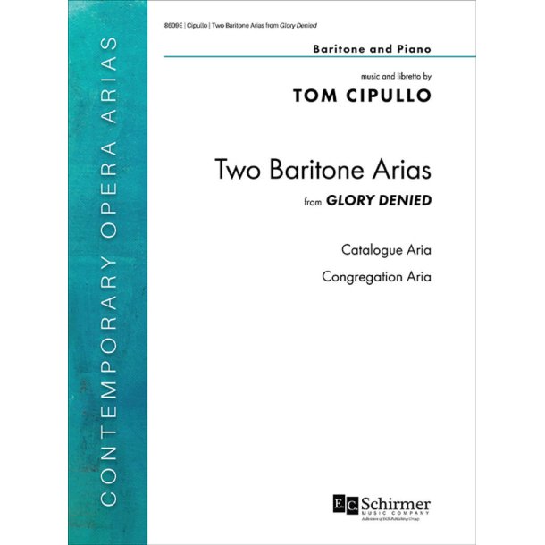 Two Baritone Arias from Glory Denied
