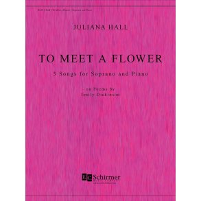 To Meet a Flower