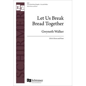 Let Us Break Bread Together