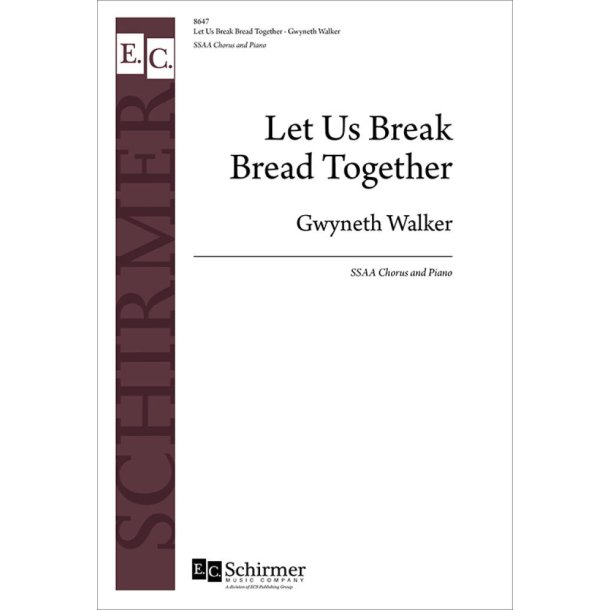 Let Us Break Bread Together