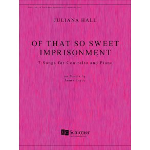 Of That So Sweet Imprisonment : 7 Songs Contralto and Piano