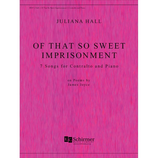 Of That So Sweet Imprisonment : 7 Songs Contralto and Piano