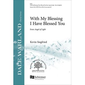 With My Blessing I Have Blessed You : From Angel of Light