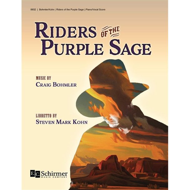 Riders of the Purple Sage : The Opera based on the novel by Zane Grey
