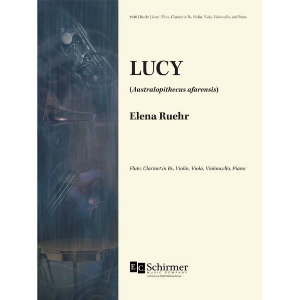 Lucy : Flute, Clarinet in B-flat, Violin, Viola, Violoncello, and Piano