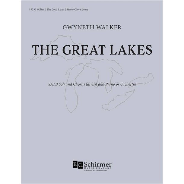 The Great Lakes : Piano/Choral Score