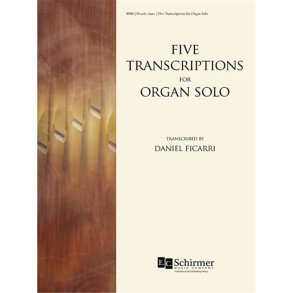 Five Transcriptions for Organ Solo