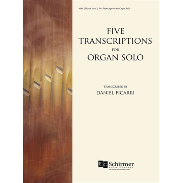 Five Transcriptions for Organ Solo