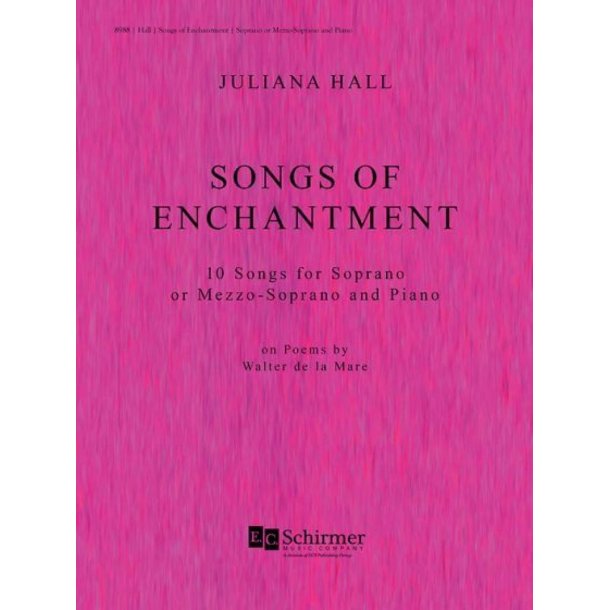 Songs Of Enchantment : Ten Songs For Soprano and Piano