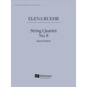 String Quartet No. 8: Insect Dances