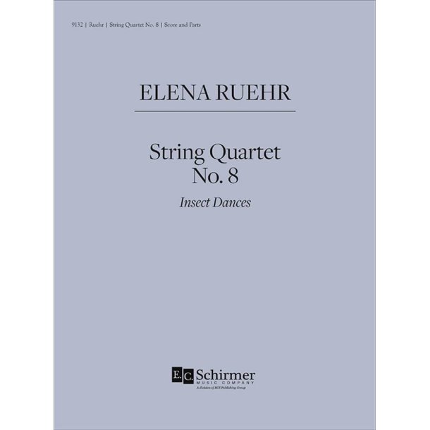 String Quartet No. 8: Insect Dances