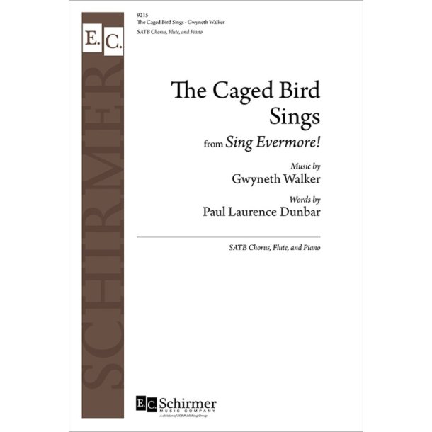 The Caged Bird Sings : from Sing Evermore!