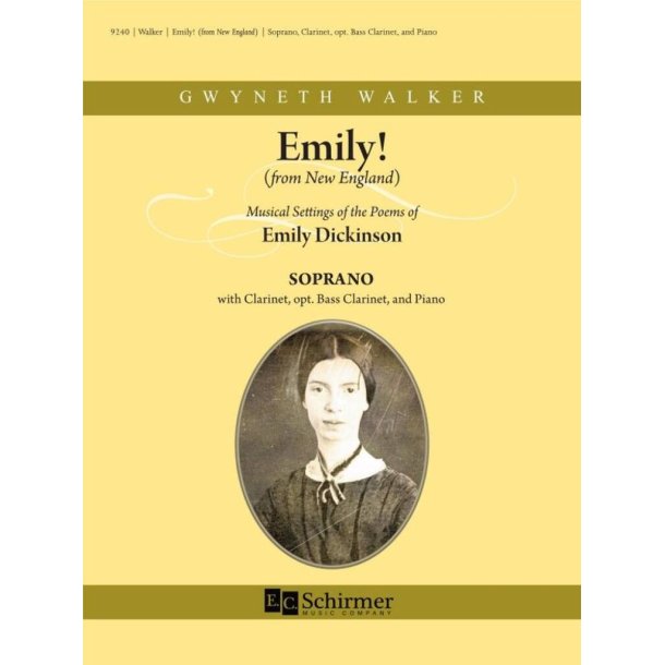 Emily! (from New England) : Soprano Solo, Clarinet (A, Bb) optional Bb Bass Clarinet, and Piano (Piano/Vocal Score)