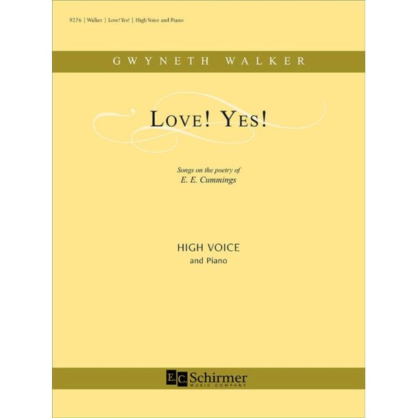 Love! Yes! : Songs on the poetry of E. E. Cummings