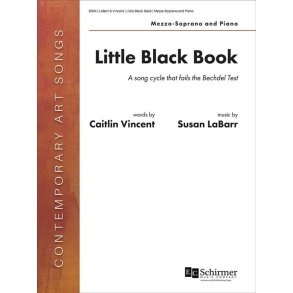 Little Black Book : A song cycle that fails the Bechdel Test
