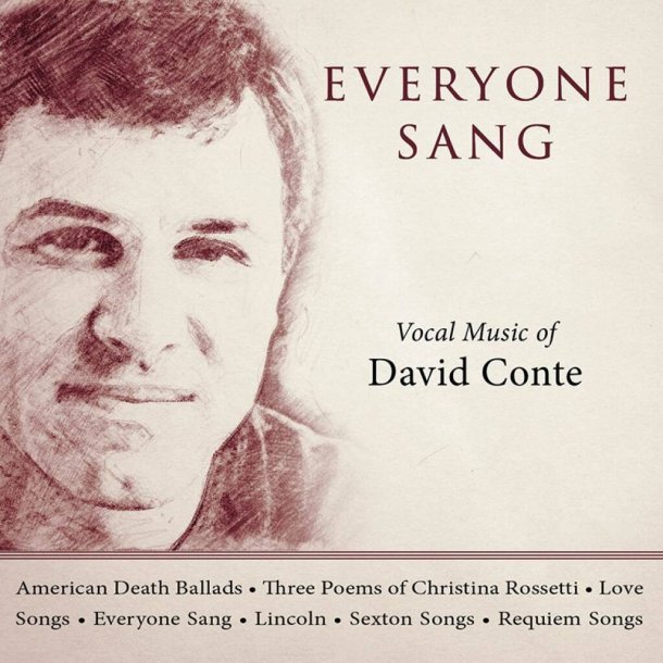 Everyone Sang : Vocal Music of David Conte