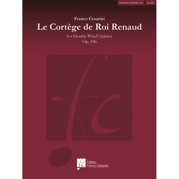 Le Cort&egrave;ge du Roi Renaud Op. 19b : for Double Wind Quintet