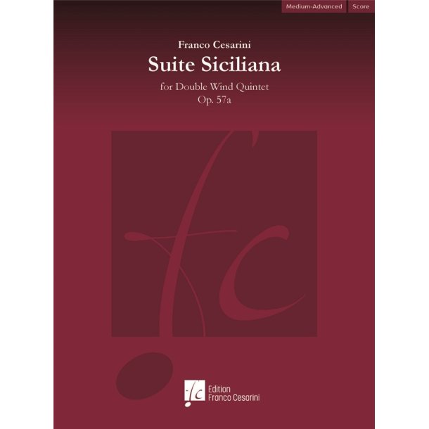Suite Siciliana Op. 57a : for Double Wind Quintet