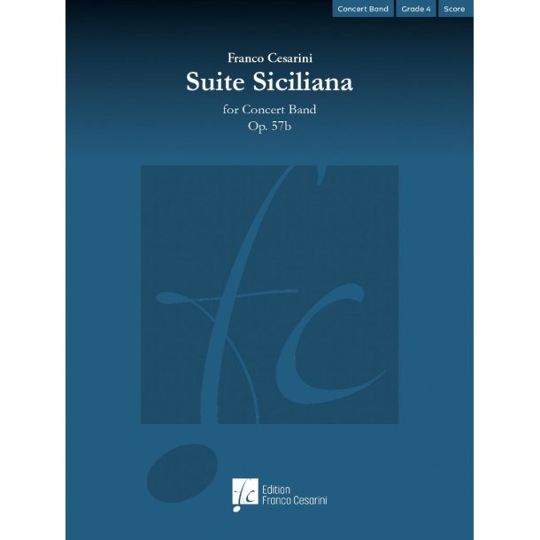 Suite Siciliana, Op. 57b : for Concert Band