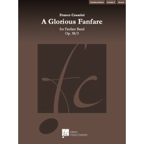 A Glorious Fanfare Op. 38/3 : For Fanfare Band