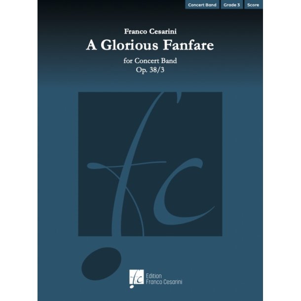 A Glorious Fanfare Op. 38/3 : For Concert Band
