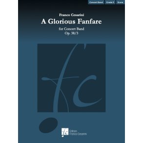 A Glorious Fanfare Op. 38/3 : For Concert Band