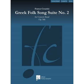 Greek Folk Song Suite No. 2 : Op. 58b
