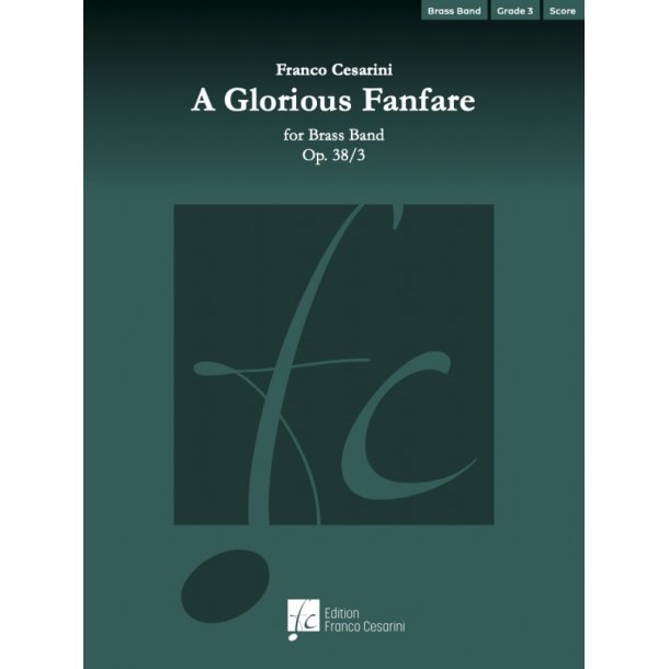 A Glorious Fanfare Op. 38/3 : For Brass Band
