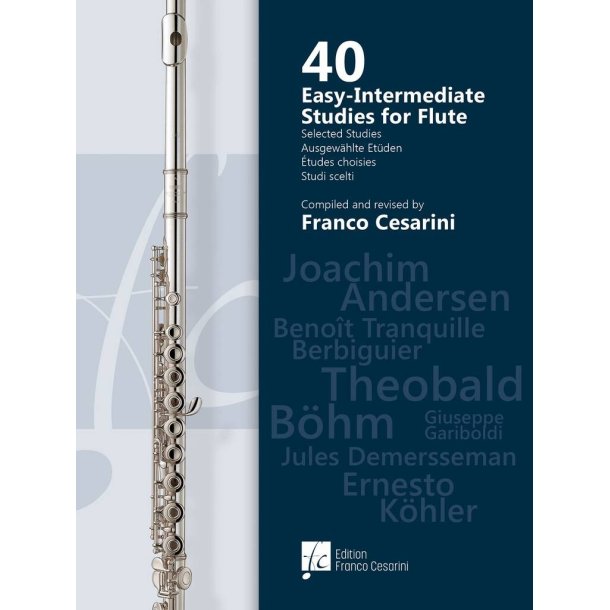 40 Easy-Intermediate Studies for Flute : Compiled and Revised by Franco Cesarini