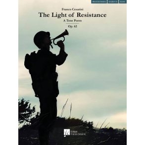 The Light of Resistance : A Tone Poem, Op. 62