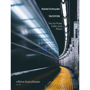 Tachyon : Trio für Flöte, Violoncello und Klavier