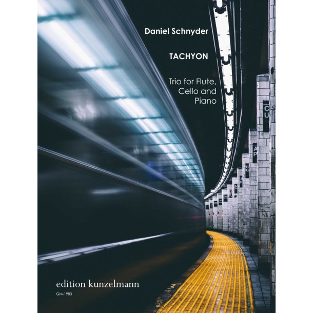 Tachyon : Trio f&uuml;r Fl&ouml;te, Violoncello und Klavier