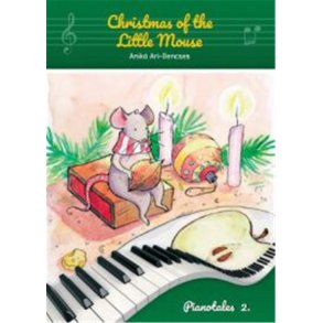 Christmas of the Little Mouse : Pianotales 2