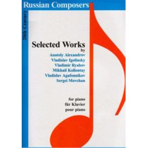 Selected Works : By 20th Century Russian Composers