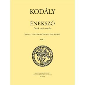 Énekszó : Songs on Hungarian Popular Words Op. 1