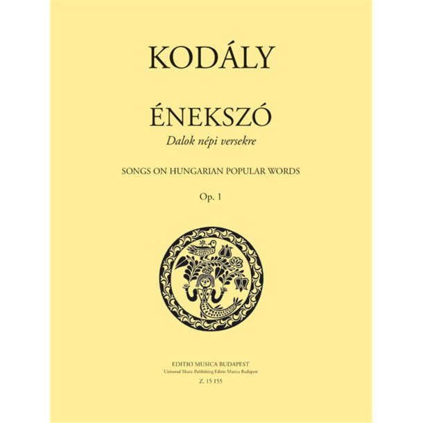 &Eacute;neksz&oacute; : Songs on Hungarian Popular Words Op. 1