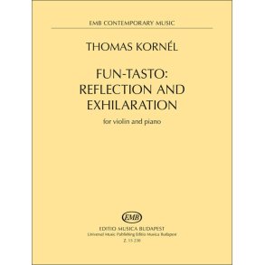 Fun-tasto: Reflection and Exhilaration : for violin and piano