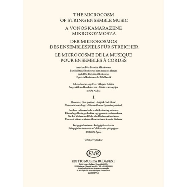 The Microcosm of String Ensemble Music Vol. 1 : based on B&eacute;la Bart&oacute;k's Mikrokosmos - Elementary (first position)